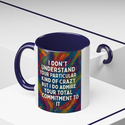 Kind Of Crazy 2-Tone Coffee Mug