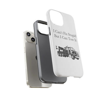 I Can't Fix Stupid Heavy Tow Truck iPhone Case