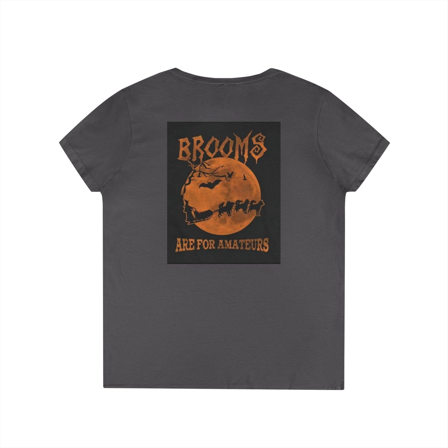 Brooms Are For Amateurs Women's V-Neck T-Shirt