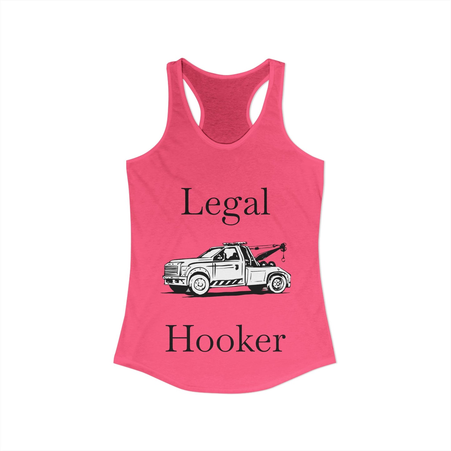 Legal H**ker Wheel Lift Tow Truck Women's Racerback Tank