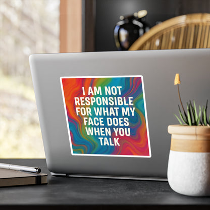 When You Talk Vinyl Decal