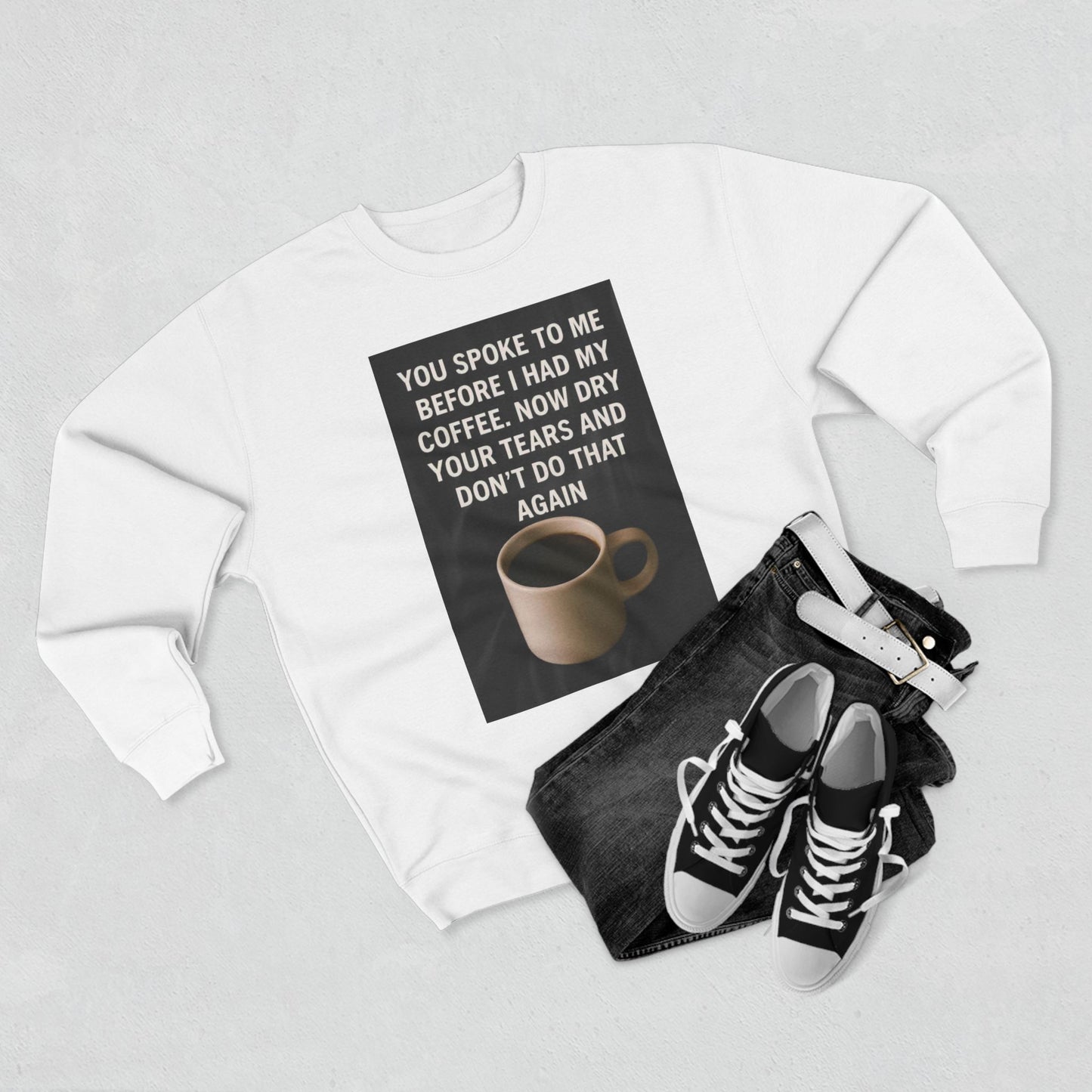 Dry Your Tears Unisex Crewneck Sweatshirt