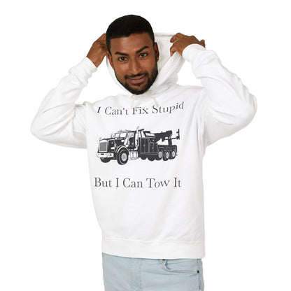 I Can't Fix Stupid Heavy Tow Truck Unisex Lightweight Hoodie