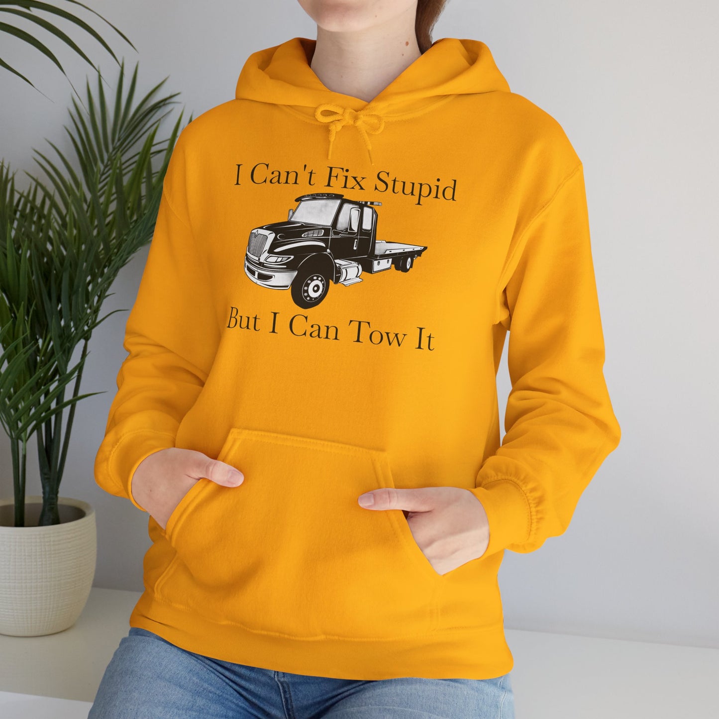 I Can't Fix Stupid Flatbed Tow Truck Unisex Hoodie
