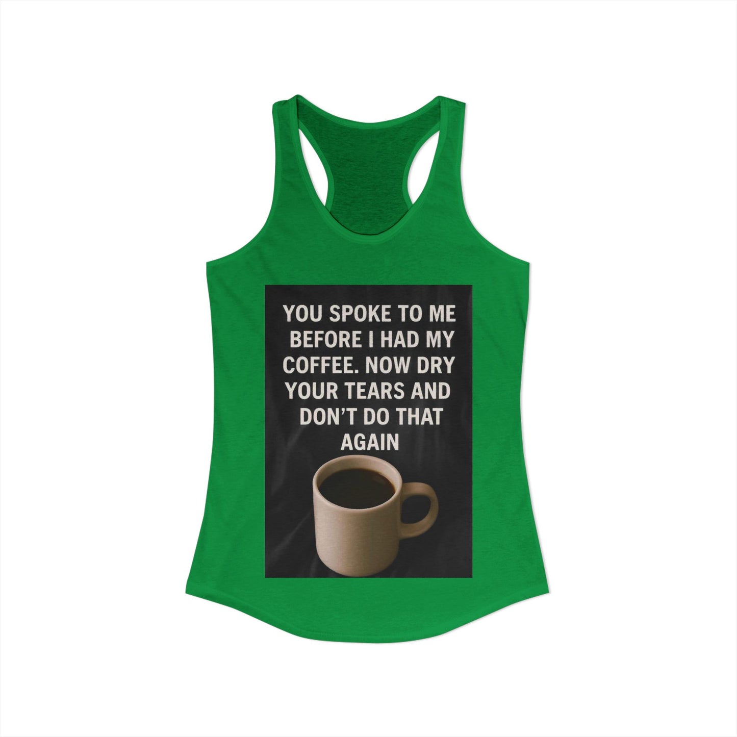 Dry Your Tears Women's Racerback Tank