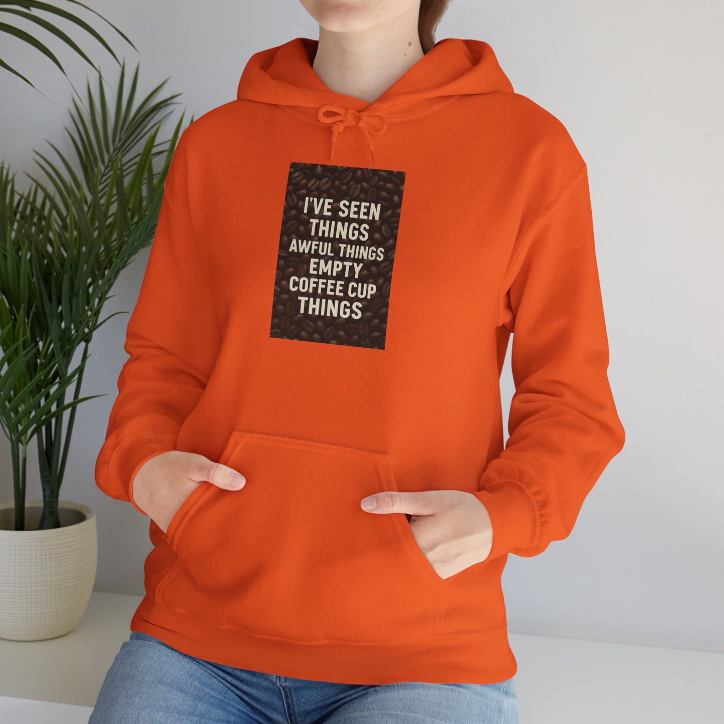 I've Seen Things Unisex Hoodie