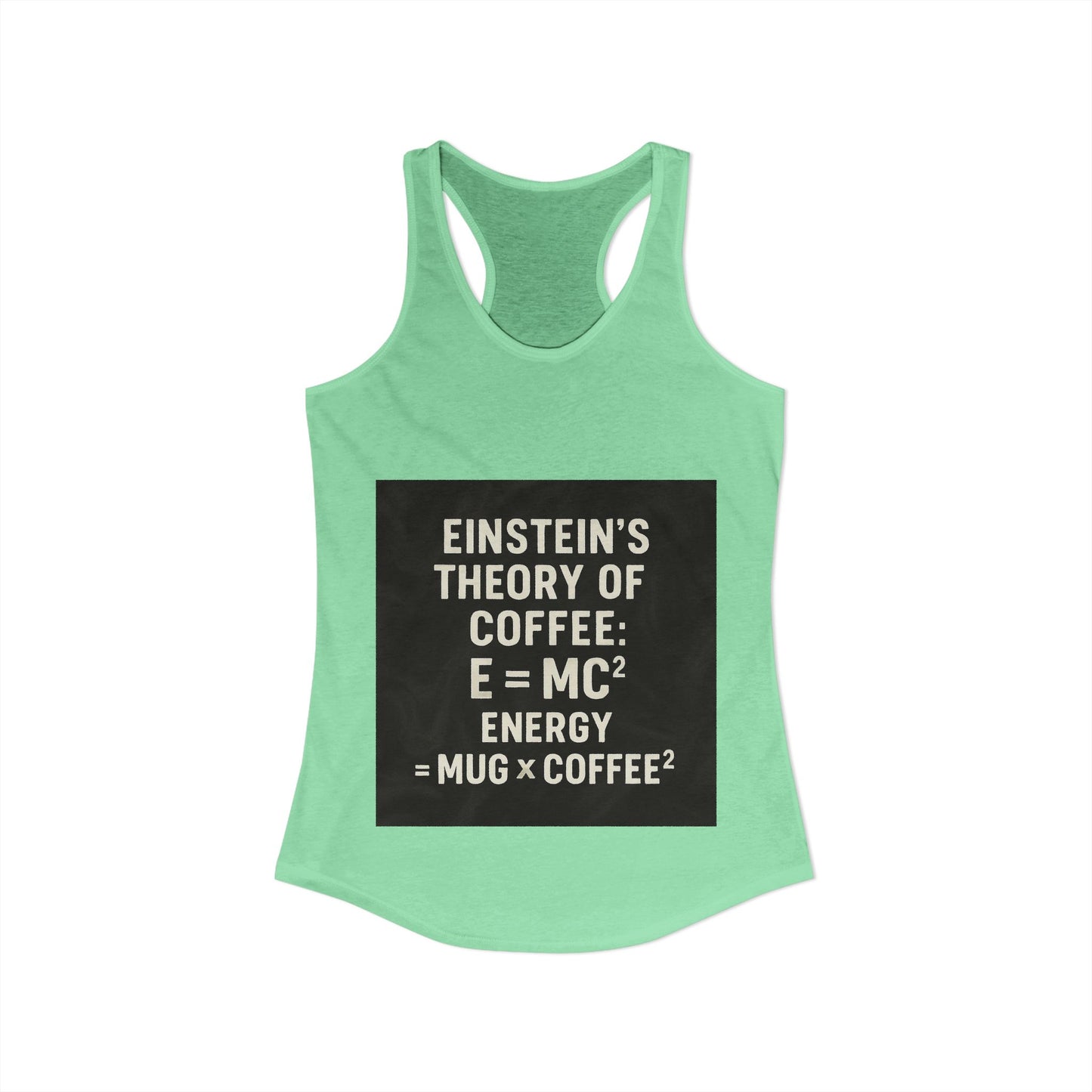 Einstein's Theory Of Coffee Women's Racerback Tank