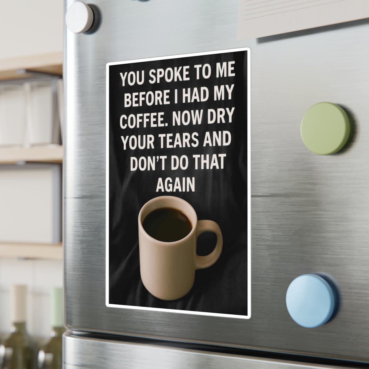 Dry Your Tears Vinyl Decal
