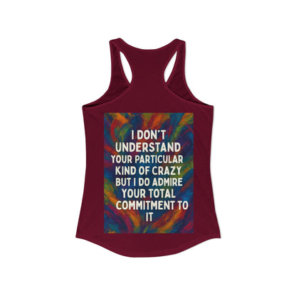 Kind Of Crazy Women's Racerback Tank
