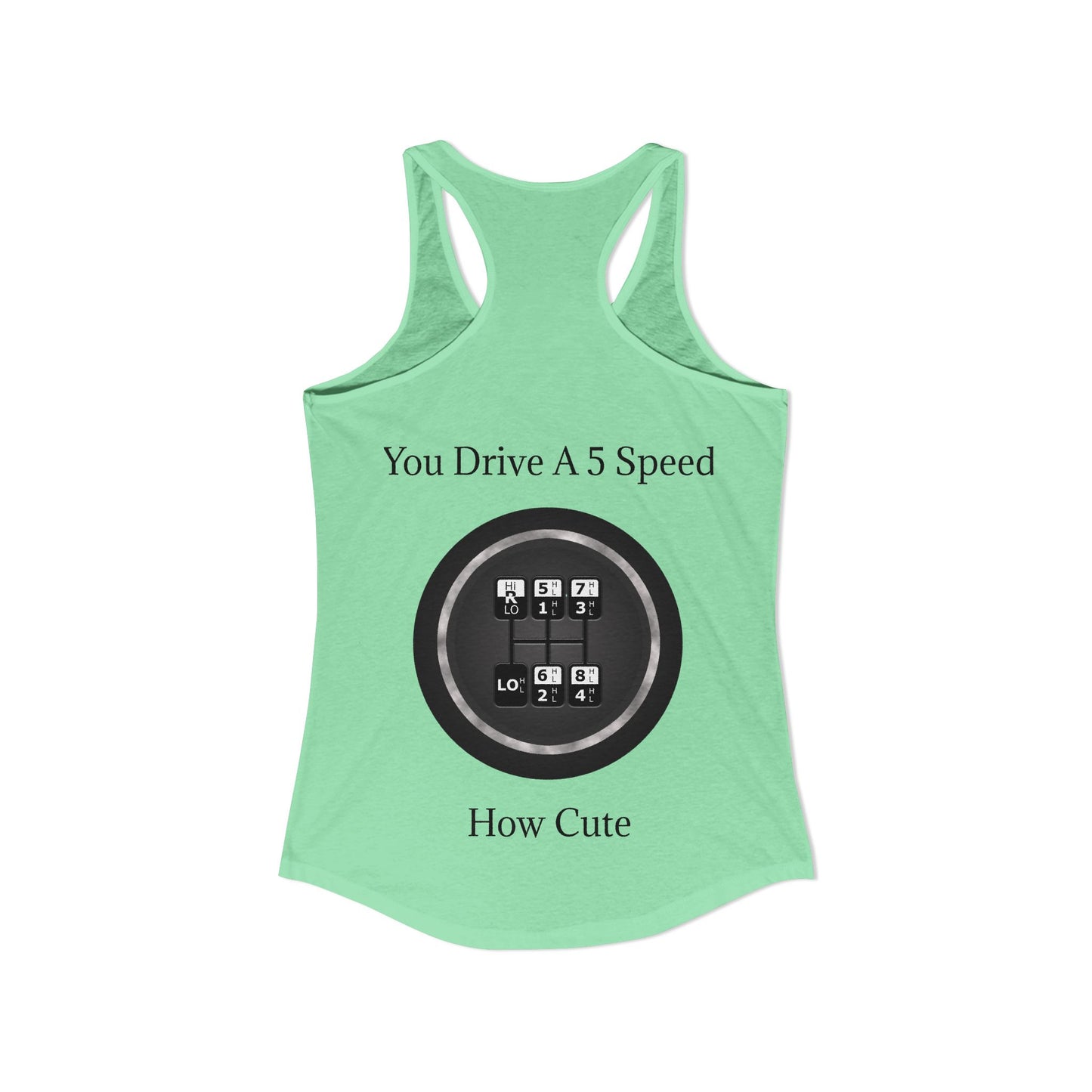 5 Speed How Cute Women's Racerback Tank