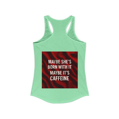Born With It Women's Racerback Tank