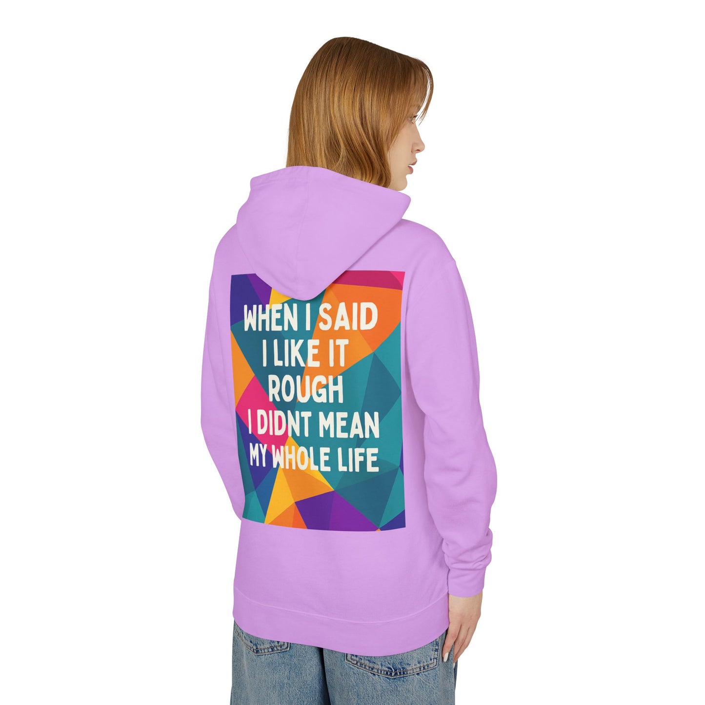Like It Rough Unisex Lightweight Hoodie