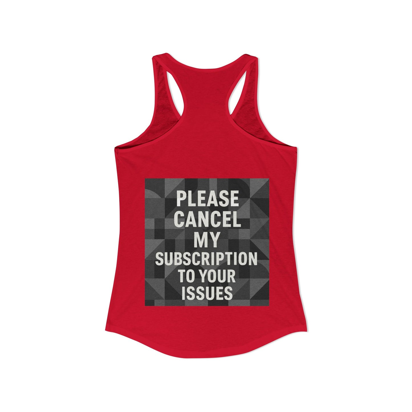 Cancel My Subscription Women's Racerback Tank