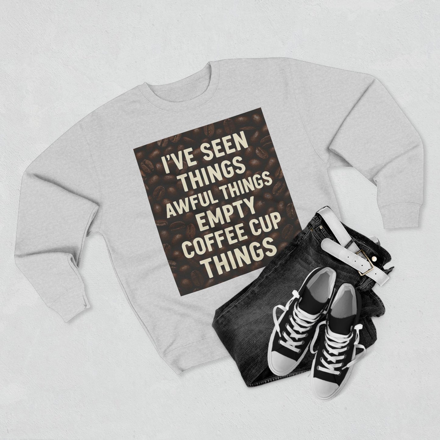 I've Seen Things Unisex Crewneck Sweatshirt