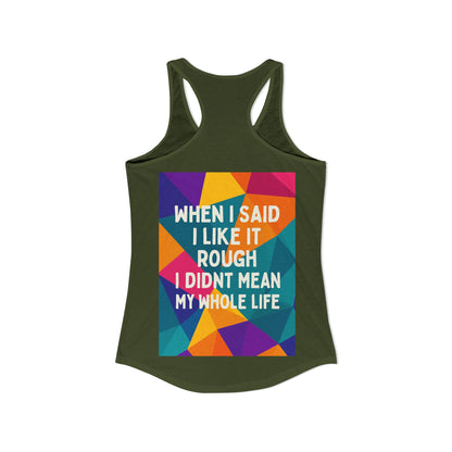 Like It Rough Women's Racerback Tank