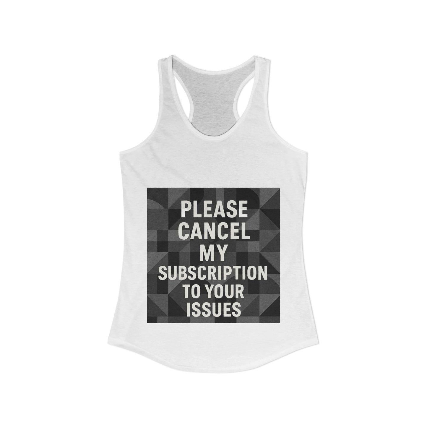 Cancel My Subscription Women's Racerback Tank
