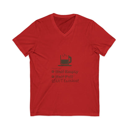 Not Enough Unisex Short Sleeve V-Neck Tee