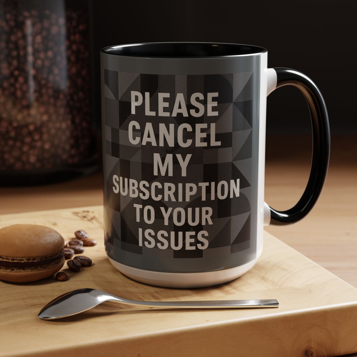 Cancel My Subscription 2-Tone Coffee Mug