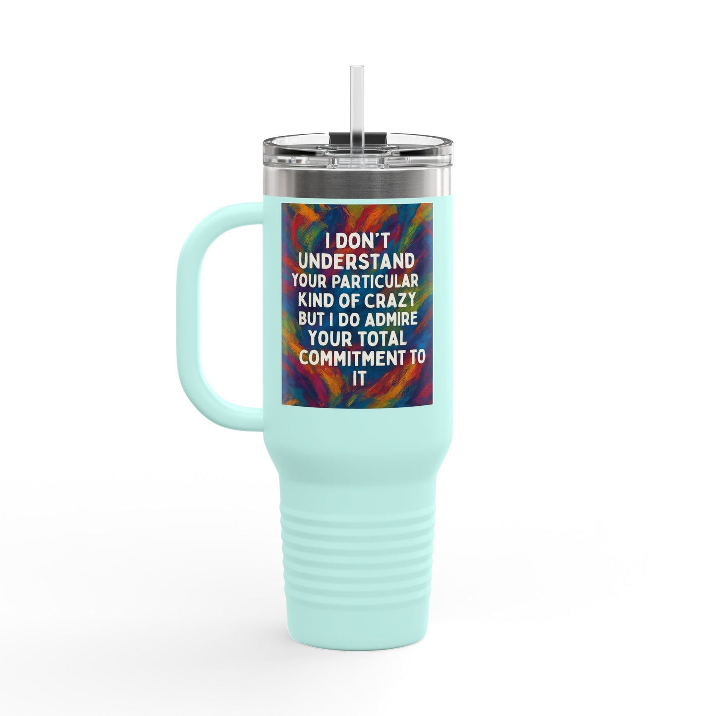 Kind Of Crazy Insulated Travel Mug