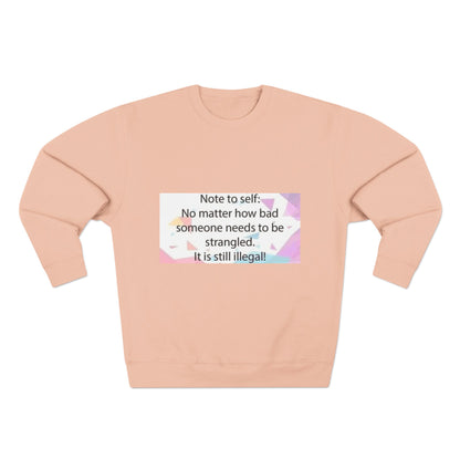 Note To Self Unisex Crewneck Sweatshirt