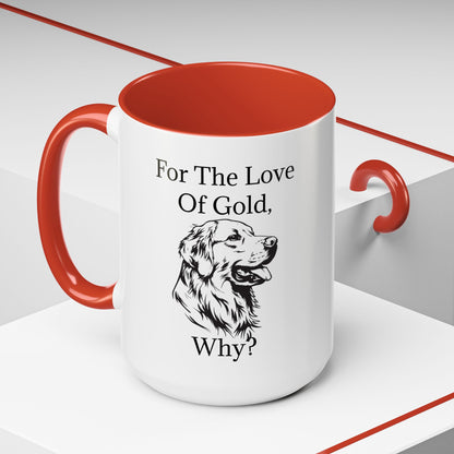 For The Love Of Gold 2-Tone Coffee Mug