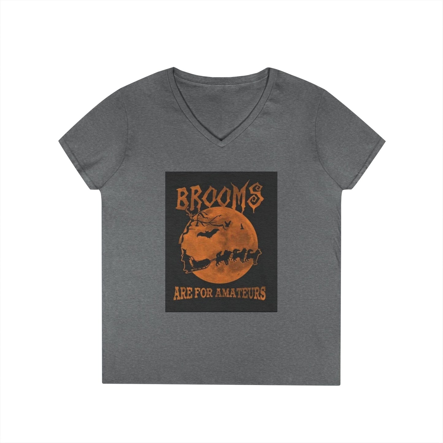 Brooms Are For Amateurs Women's V-Neck T-Shirt