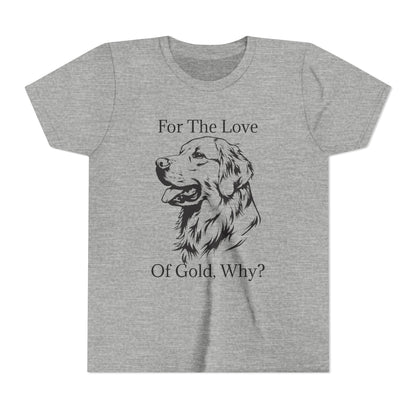 For The Love Of Gold Youth Unisex Short Sleeve Crewneck Tee