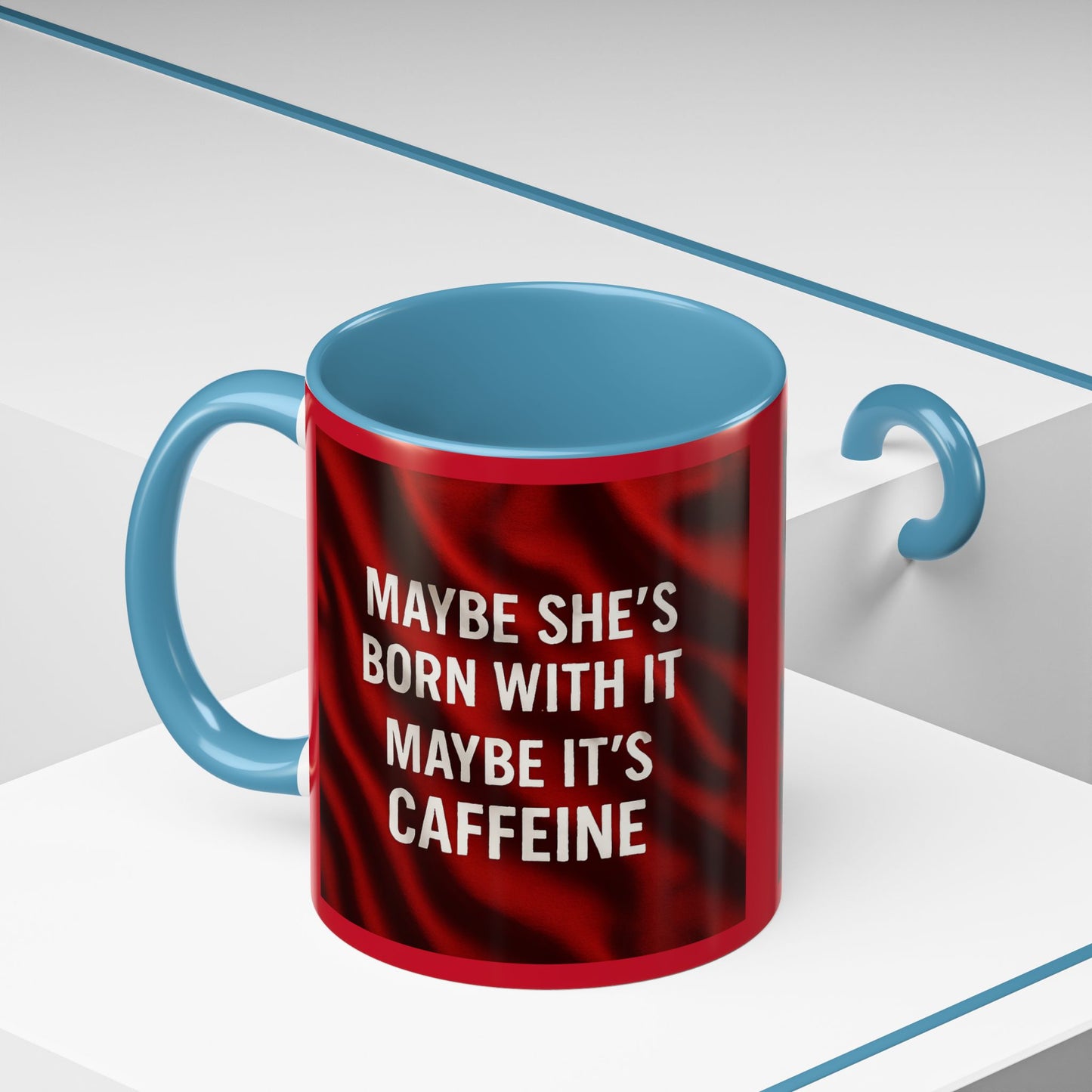 Born With It 2-Tone Coffee Mug