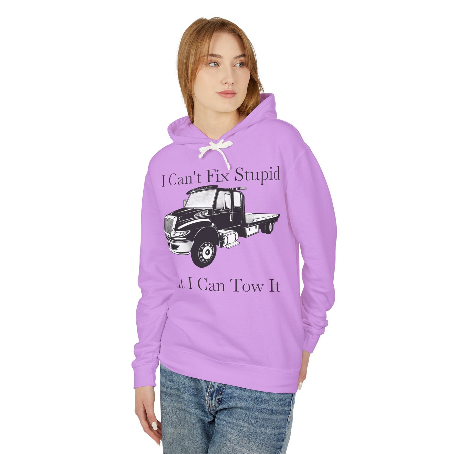I Can't Fix Stupid Flatbed Tow Truck Unisex Lightweight Hoodie