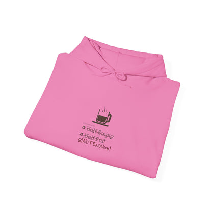 Not Enough Unisex Hoodie