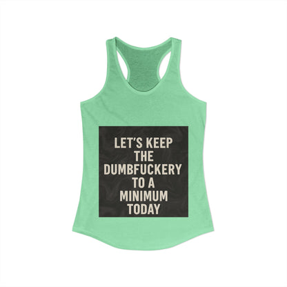Dumbfuckery Women's Racerback Tank