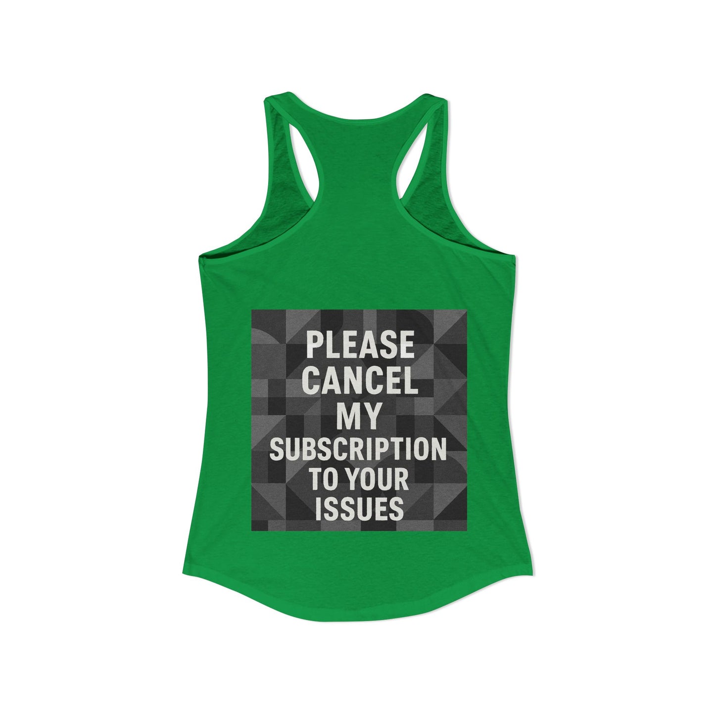 Cancel My Subscription Women's Racerback Tank