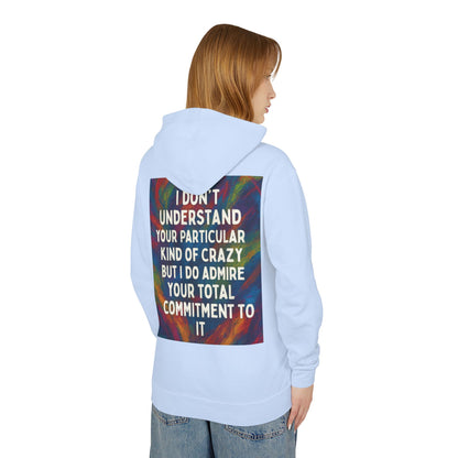 Kind Of Crazy Unisex Lightweight Hoodie