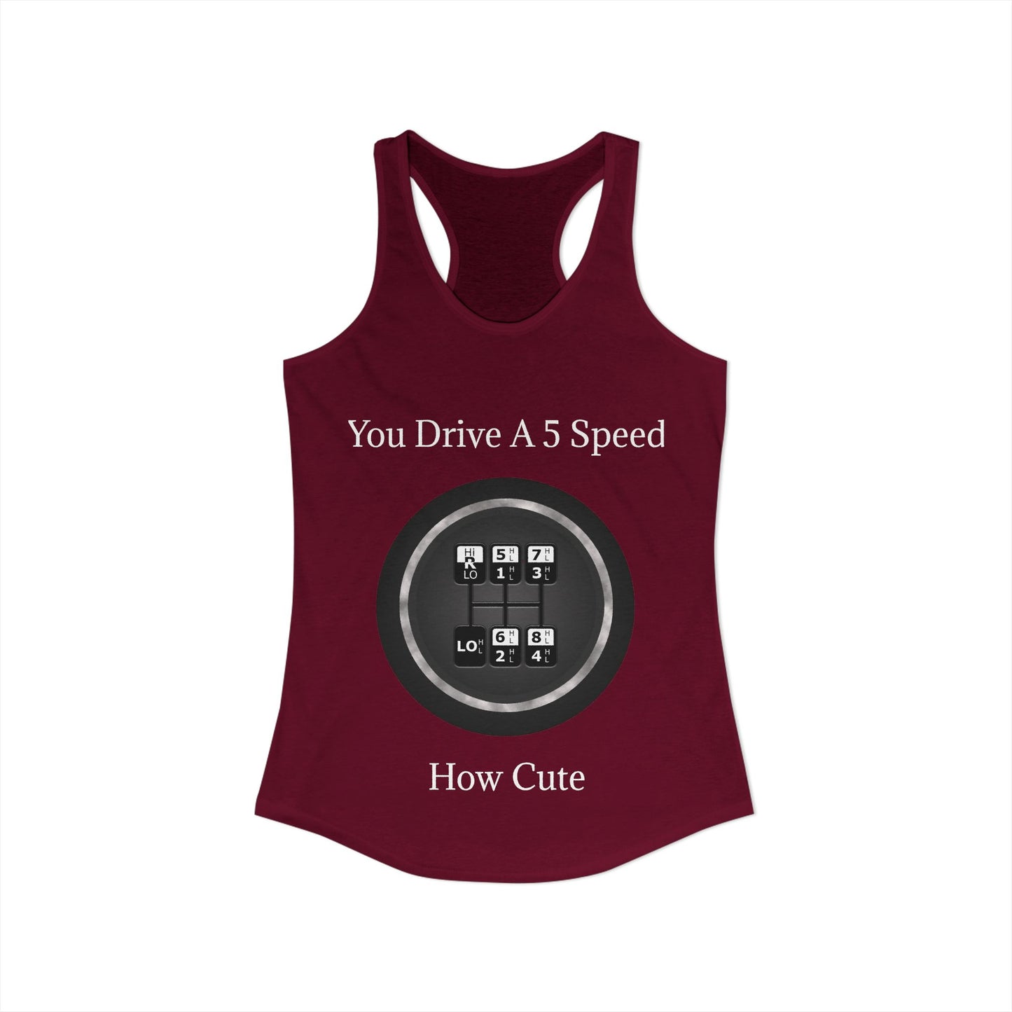 5 Speed How Cute Women's Racerback Tank