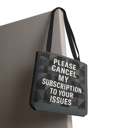 Cancel My Subscription Tote Bag