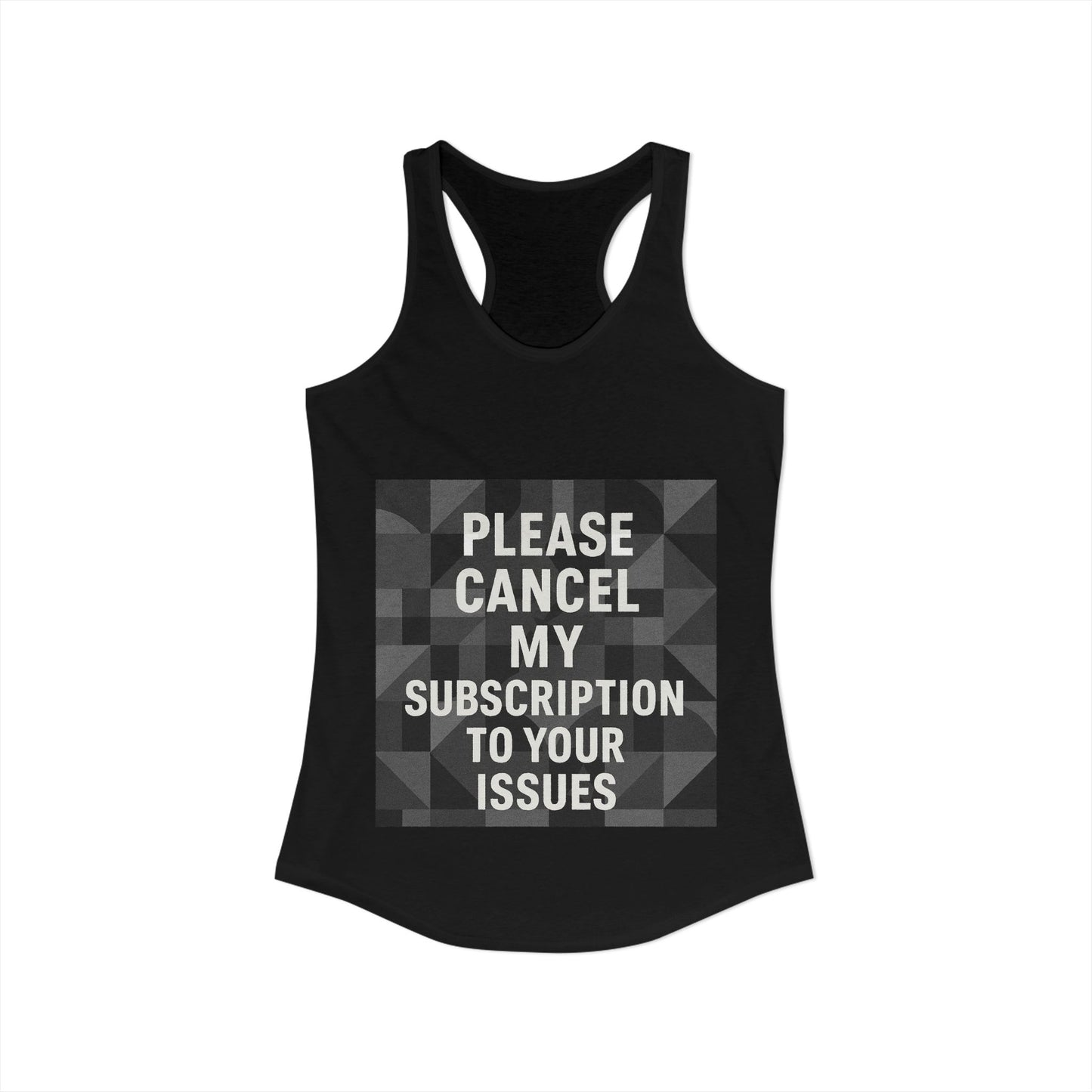 Cancel My Subscription Women's Racerback Tank