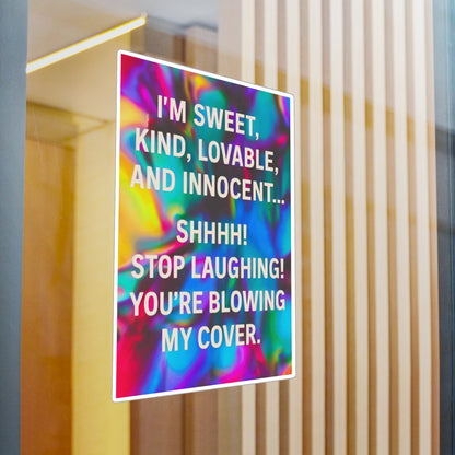 Blowing My Cover Vinyl Decal