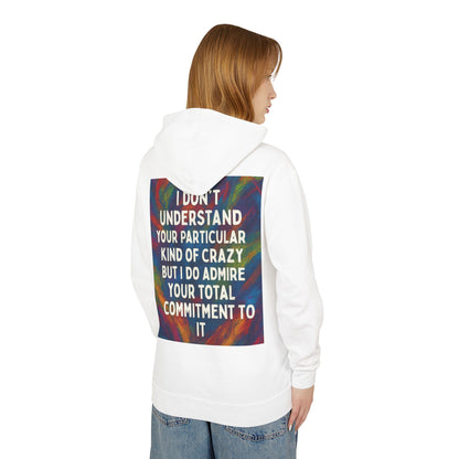 Kind Of Crazy Unisex Lightweight Hoodie
