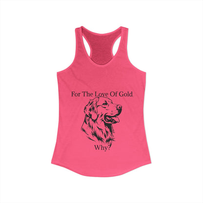 For The Love Of Gold Women's Racerback Tank