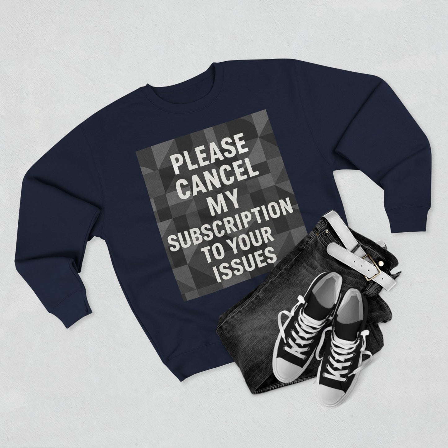 Cancel My Subscription Unisex Crewneck Sweatshirt