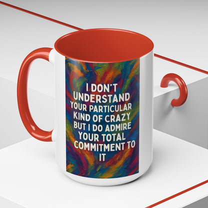 Kind Of Crazy 2-Tone Coffee Mug