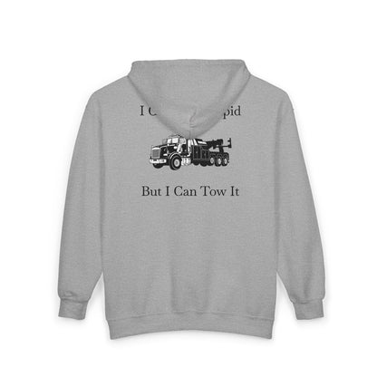 I Can't Fix Stupid Heavy Tow Truck Unisex Full Zip Hoodie