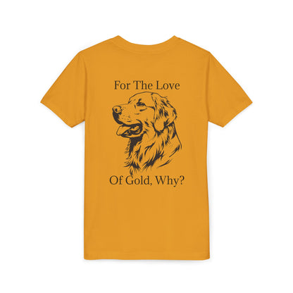 For The Love Of Gold Youth Unisex Short Sleeve Crewneck Tee