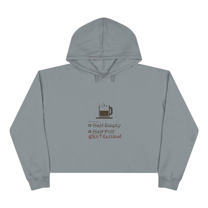 Not Enough Women's Crop Hoodie