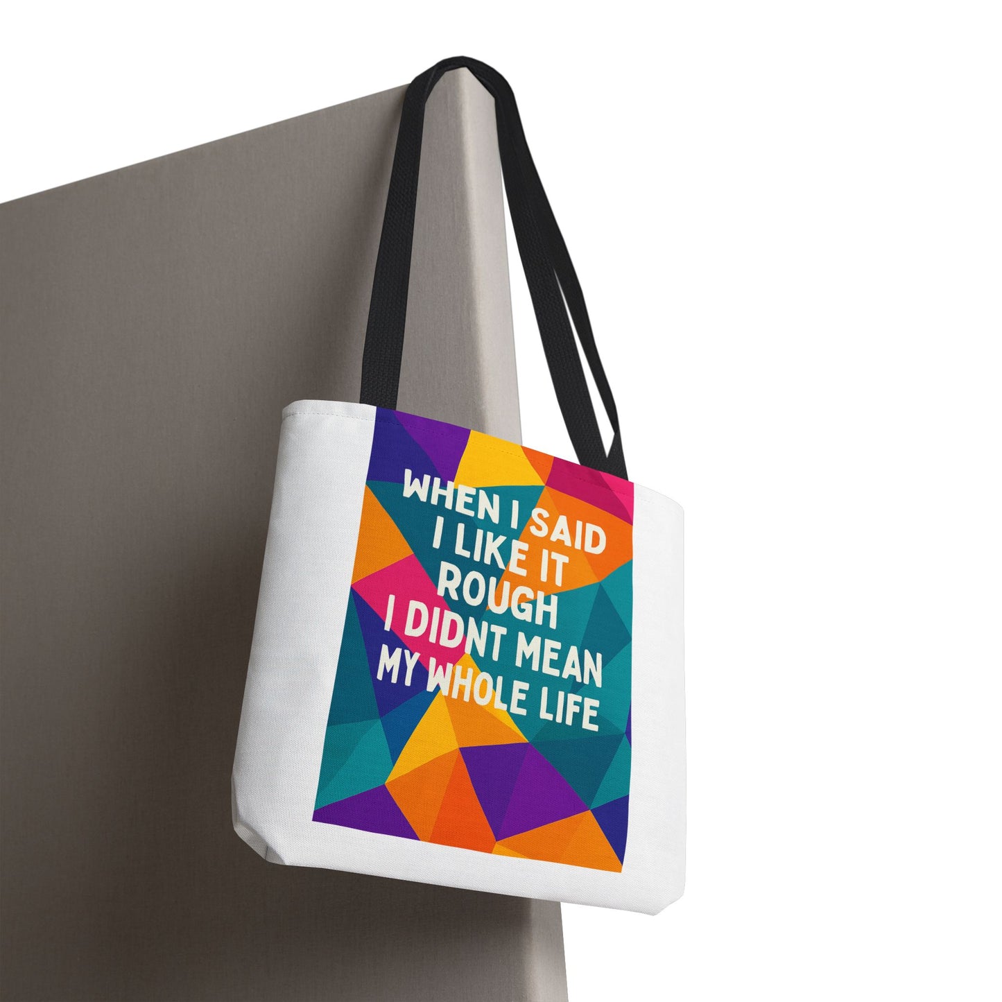 Like It Rough Tote Bag