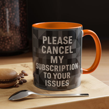 Cancel My Subscription 2-Tone Coffee Mug