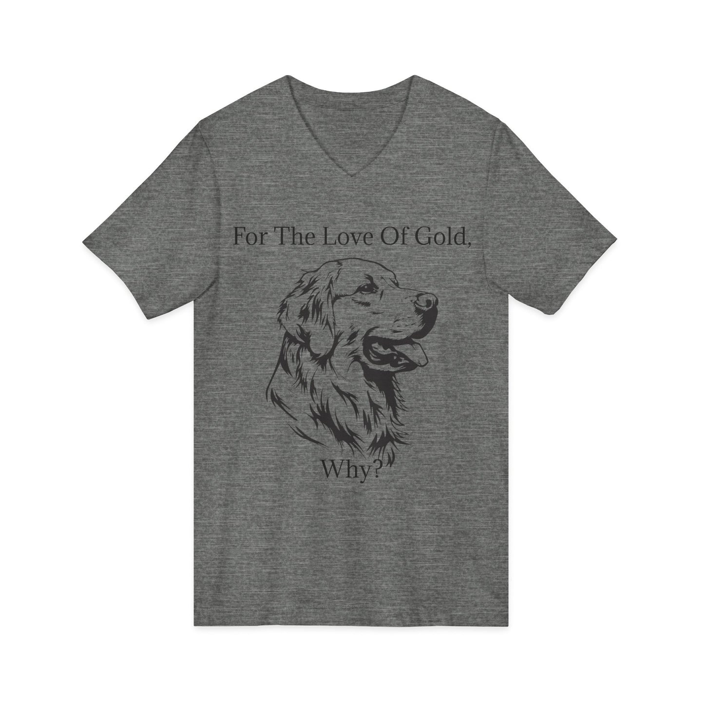 For The Love Of Gold Unisex Short Sleeve V-Neck Tee
