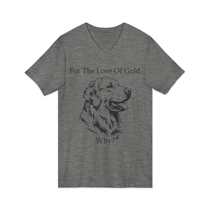 For The Love Of Gold Unisex Short Sleeve V-Neck Tee