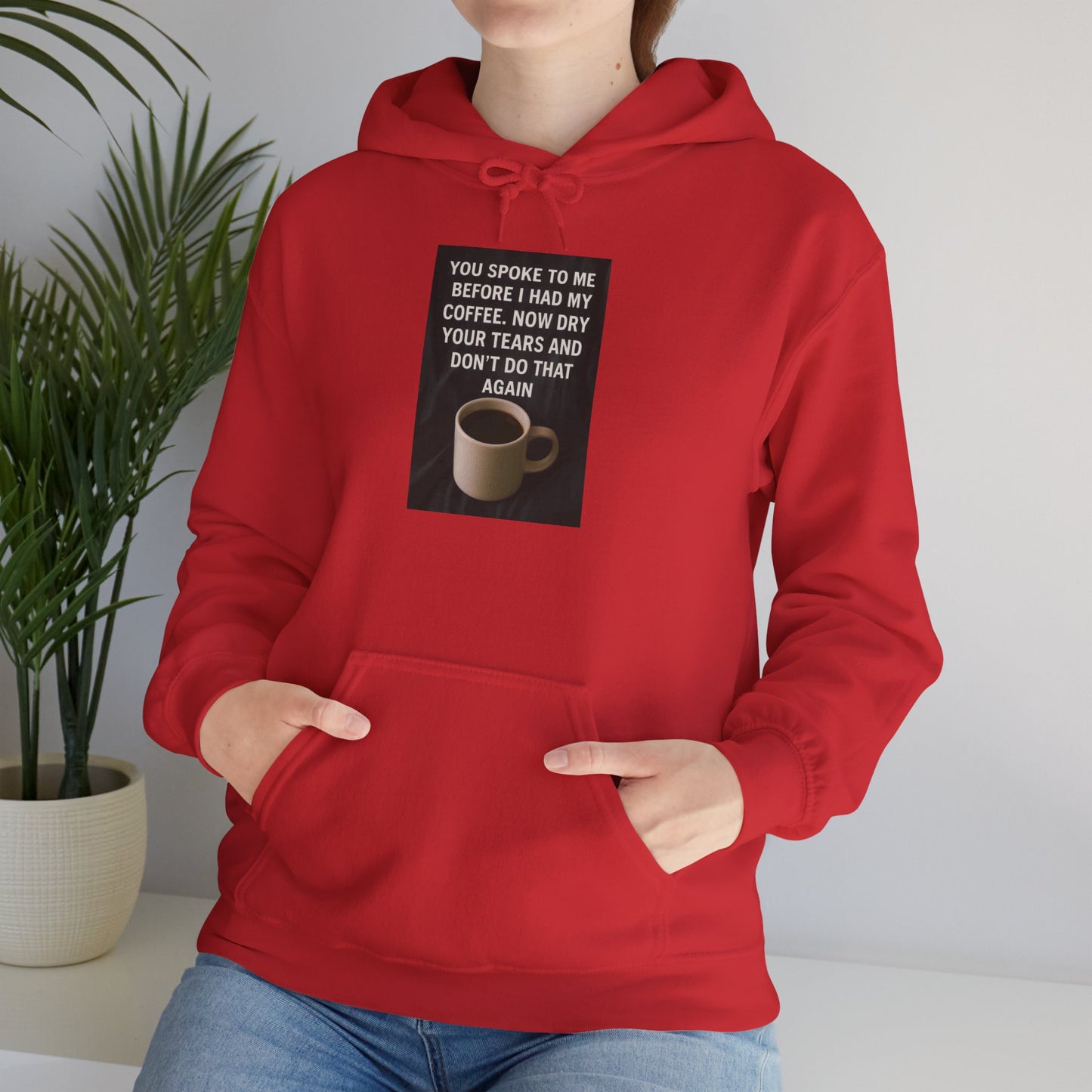 Dry Your Tears Unisex Hoodie