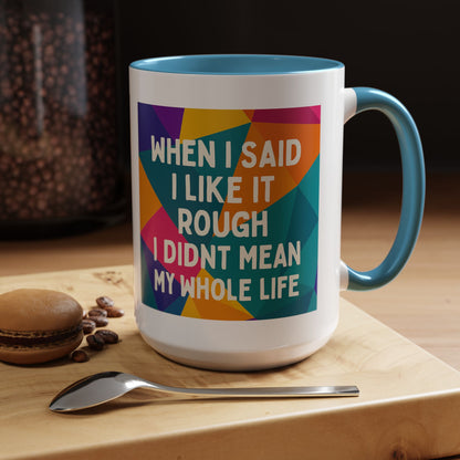 Like It Rough 2-Tone Coffee Mug
